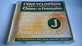  L\'ENCYCLOPEDIE DE LA CHANSON FRANCAISE - J VERT-la collection des plus grands succés