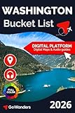 Washington State Bucket List Adventure: Explore National Parks, Scenic Road Trips, Outdoor Adventures, and Must-See Destinations (GoWanders Bucket List Adventures & Travel Guides)