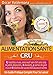 Alimentation Santé: CRU, 87 recettes délicieuses et saines, sans œuf ni lait ni soja, 11 petits déjeuners, 16 desserts, 4 pains crus et 18 sauces :: un ... pour se lancer ! (Mon Atelier Santé t. 3)