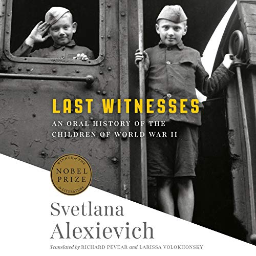 Last Witnesses by Svetlana Alexievich, Richard Pevear, Larissa Volokhonsky episode artwork