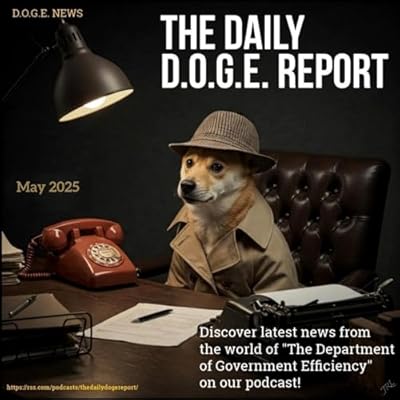 The Daily D.O.G.E. Report