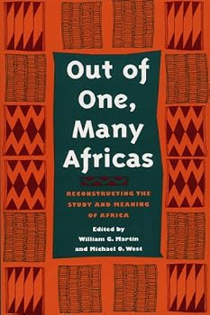 Hardcover Out of One, Many Africas: Reconstructing the Study and Meaning of Africa Book