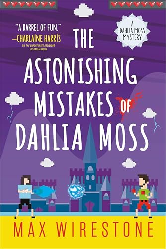 The Astonishing Mistakes of Dahlia Moss (Dahlia Moss Mysteries Book 2)