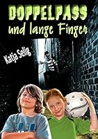Doppelpass und lange Finger 3837041239 Book Cover