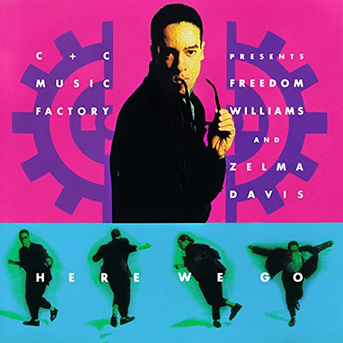 C+C Music Factory feat. Freedom Williams & Zelma Davis