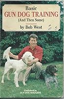 Basic Gun Dog Training B00EOZJR9W Book Cover