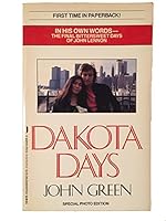 Dakota Days: The true story of John Lennon’s final years 0312917716 Book Cover