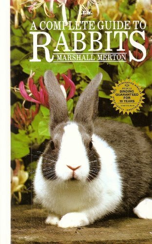 Complete Guide to Rabbits: Marshall Merton: 9780866222716: Amazon.com ...