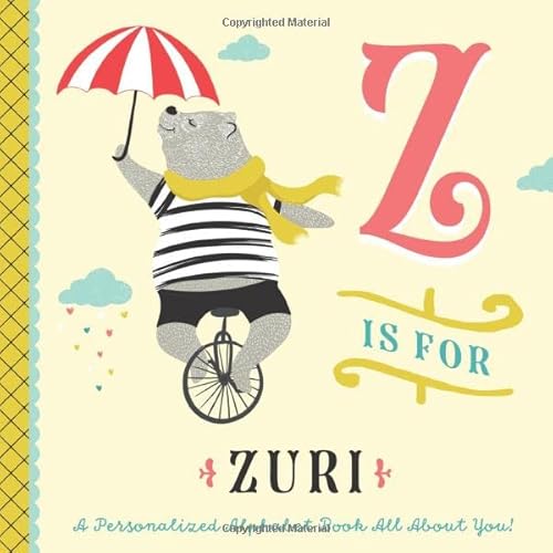 Z is for Zuri: A Personalized Alphabet Book All About You! (Personalized Children's Book)