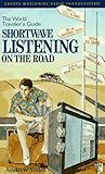 Shortwave Listening on the Road: The World Traveler's Guide