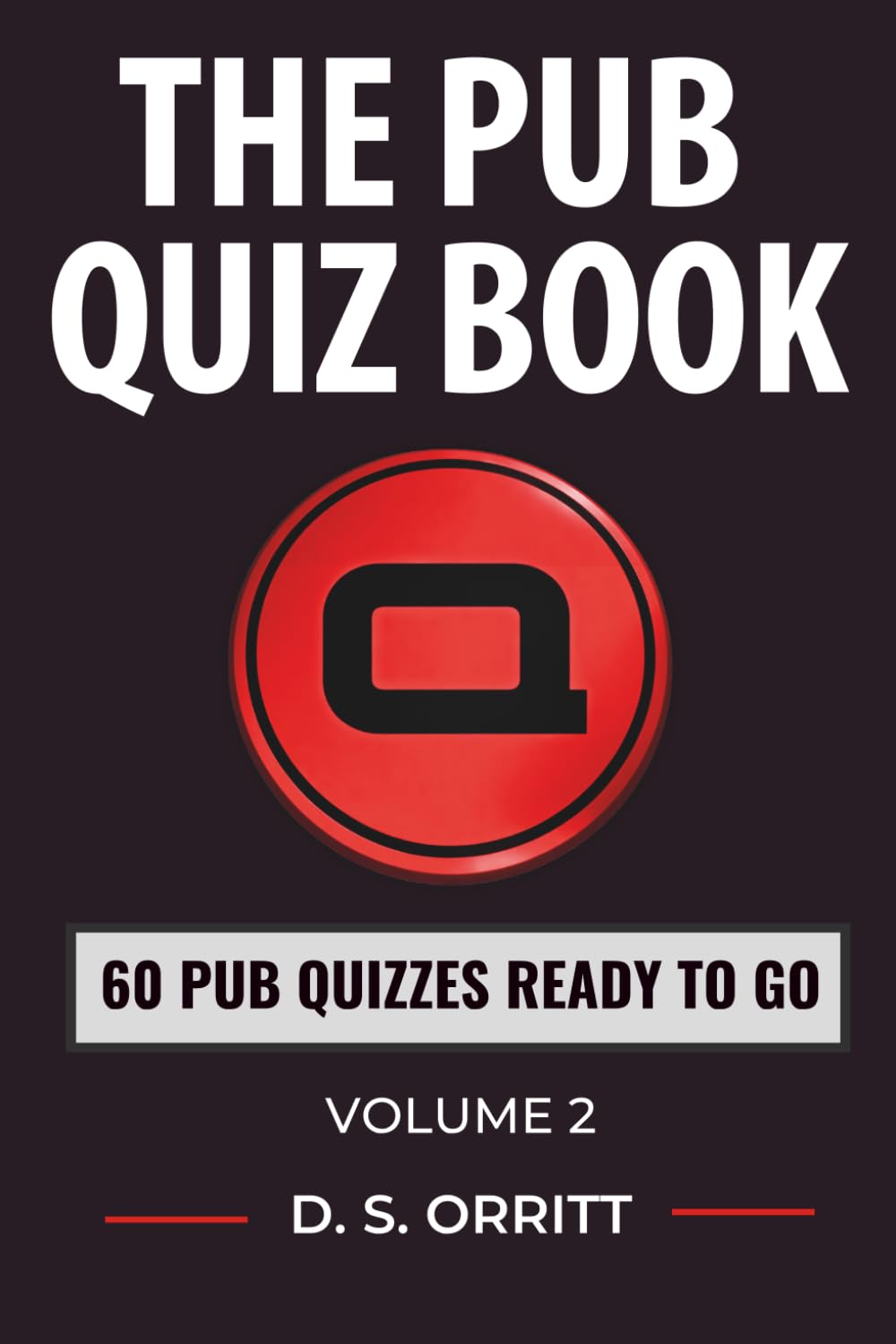 The Pub Quiz Book 2: 60 Pub Quizzes Ready to Go