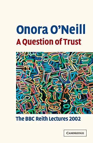 A Question of Trust: The BBC Reith Lectures 2002