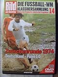  Die Fussball-WM ~ Klassikersammlung 14 ~ Deutsche Triumphe, deutsche Tragödien ~ Zwischenrunde 1974 ~ Deutschland - Polen 1:0 ~ Das Spiel in voller Länge