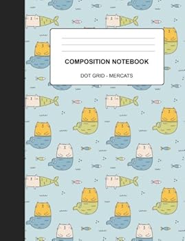 Paperback Composition Notebook Dot Grid Mercats: 100 Pages Composition Notebook Journal | Back To School | Home School Office Student Teacher | Mercats Dot Grid Journal Notebook (Mercats Notebooks) Book