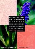 Encyclopedia of Common Natural Ingredients: Used in Food, Drugs, and Cosmetics
