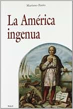 America ingenua, La (Historia y Biografías)