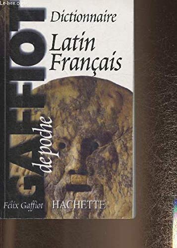 Dictionnaire Latin Français F. Gaffiot Dictionnaire Gaffiot abrégé (Grand format - Autre 1970), de Félix