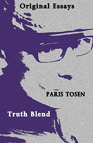 Original Essays Truth Blend