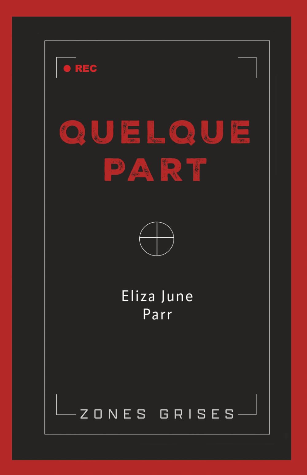 QUELQUE PART (Zones grises)