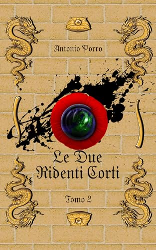 Le Due Ridenti Corti - Tomo 2 (La Saga dei Dieci Araldi Vol. 14)