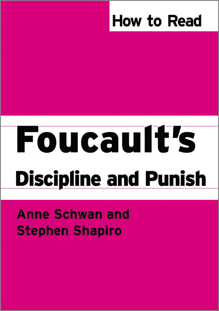 How to Read Foucault's Discipline and Punish (How to Read Theory)