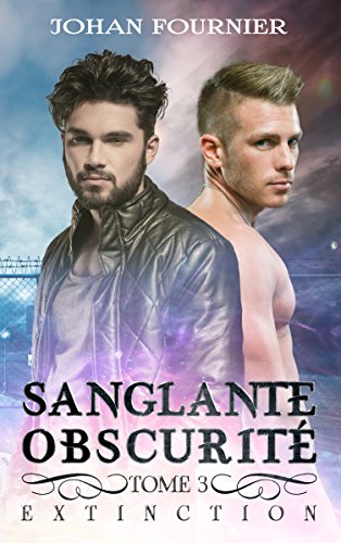 Télécharger Sanglante obscurité: Extinction (Sanglante Obcurité t. 3) PDF