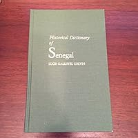 Historical Dictionary of Senegal (African Historical Dictionaries) 0810813696 Book Cover
