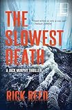 The Slowest Death (A Jack Murphy Thriller)