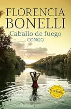 Caballo de fuego 2. Congo (Romántica)