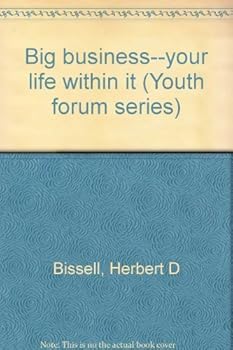 Paperback Big business--your life within it (Youth forum series) Book