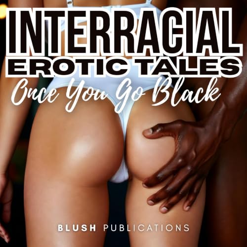 『Interracial Erotic Tales: Once You Go Black』のカバーアート