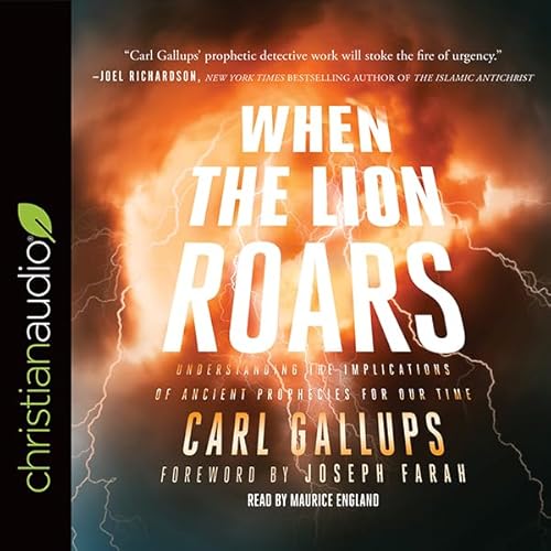 When the Lion Roars Audiobook By Carl Gallups, Joseph Farah - foreword cover art