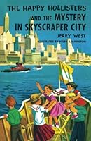 The Happy Hollisters and the Mystery in Skyscraper City: 1949436071 Book Cover