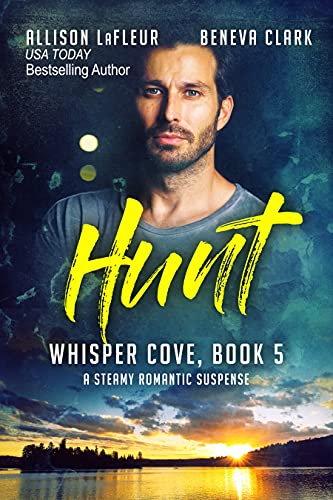 HUNT: A Contemporary Romance (Whisper Cove Book 5)