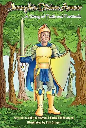 Joseph's Divine Armor: A Story of Faith and Fortitude