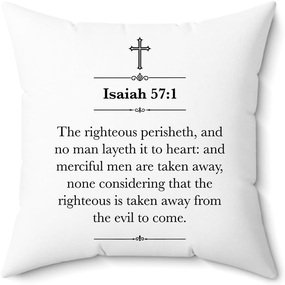 Isaiah 57:1 Throw Pillow with Insert 16x16 - Inspirational Isaiah 57 1 Bible Verse Gifts for Christian Men, Women - Scripture Design for Sofa, Bed Decor, Party