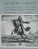  Jacques Callot: Catalogue Raisonne De L\'Ceuvre Grave