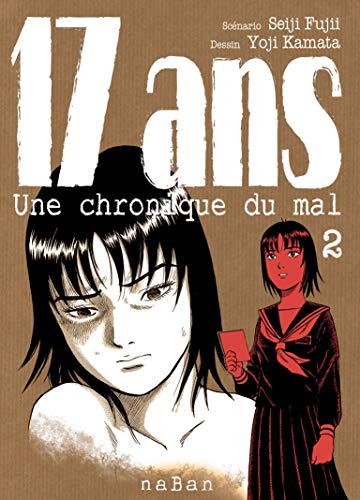 17 ans Une chronique du mal — Tome 2