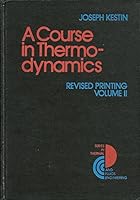 A Course In Thermodynamics 0070342814 Book Cover