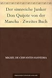 don quijote inhalt  Der sinnreiche Junker Don Quijote von der Mancha - Zweites Buch