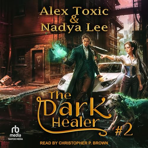The Dark Healer, Book 2 by Nadya Lee, Alex Toxic, Dan Veksler - translator episode artwork