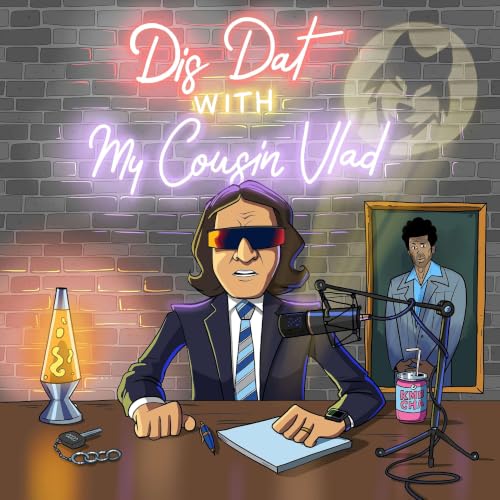 Dis Dat with My Cousin Vlad cover art