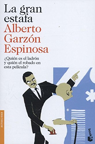 La gran estafa: ¿Quién es el ladrón y quién el robado en esta película?: 1 (Divulgación)
