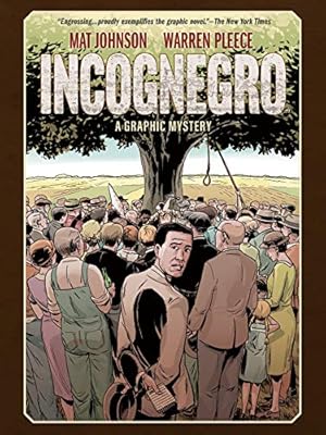 Incognegro: A Graphic Mystery (New Edition)