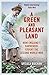 A Green and Pleasant Land: How Englands Gardeners Fought the Second World War