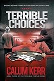 Terrible Choices: She will do what it takes to close down the county lines (Terrible People)