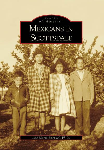 Mexicans in Scottsdale (AZ) (Images of America)