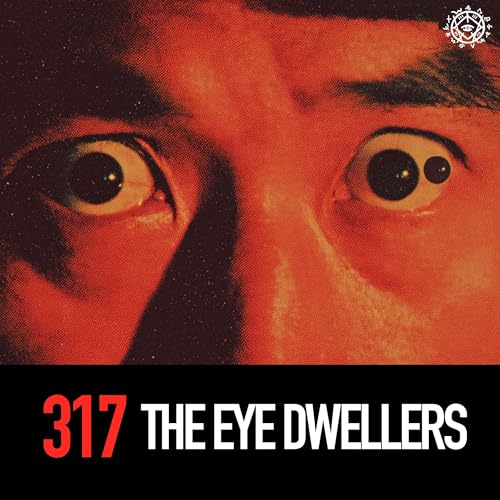 The Eye Dwellers Podcast Por arte de portada