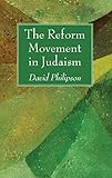 The Reform Movement in Judaism (English Edition)