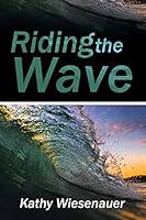 Riding the Wave 1524611190 Book Cover